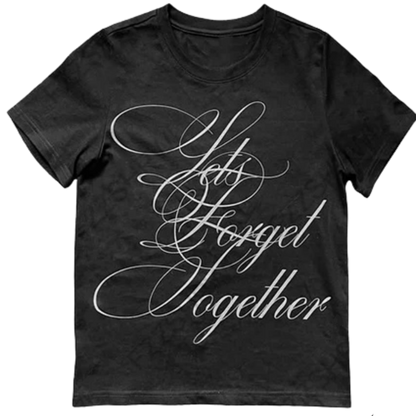 Lets Forget Together